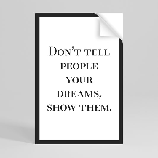 DREAMS IN ACTION Peel and Stick Vertical Poster