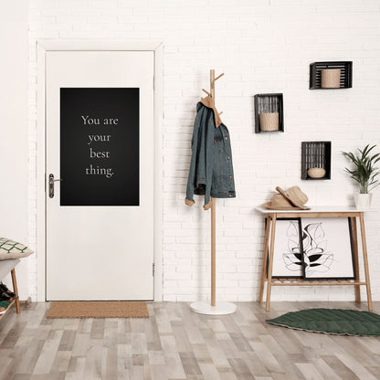 YOU ARE YOUR BEST THING Peel and Stick Vertical Poster